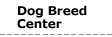 Dog Breed Center